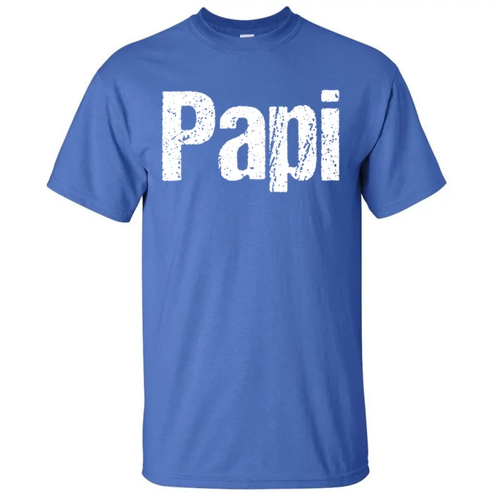 Fun Dad Gift Papi Hooded Gift Hispanic Spanish Gift Tall T-Shirt