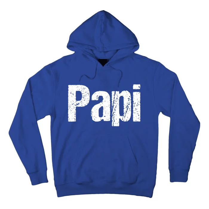 Fun Dad Gift Papi Hooded Gift Hispanic Spanish Gift Tall Hoodie