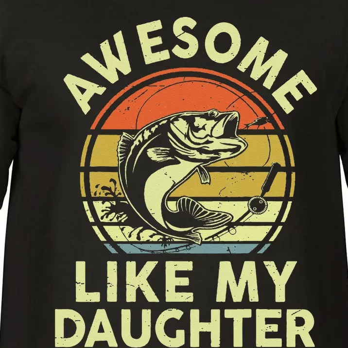 Father Day Gift Awesome Like My Daughter Funny Fishing Dad Comfort Colors T-Shirt