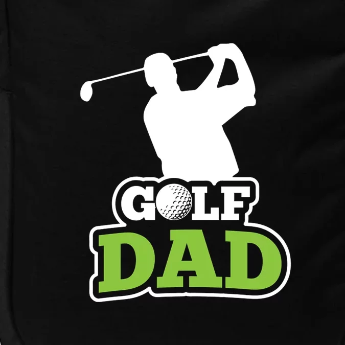 Father's Day Golf Golf Player Golf Dad Golf Lover Birthday Gift For Dad Impact Tech Backpack