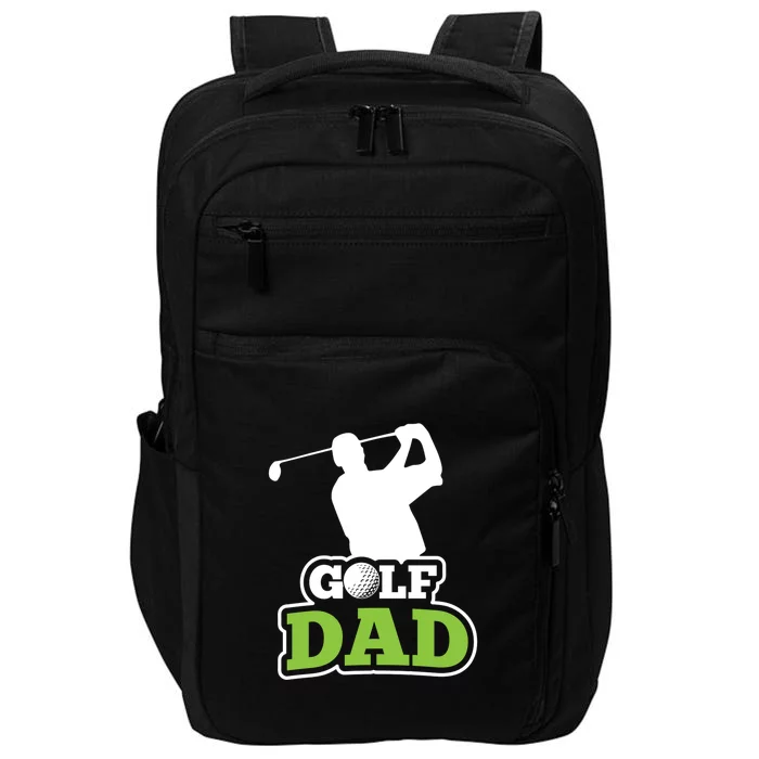 Father's Day Golf Golf Player Golf Dad Golf Lover Birthday Gift For Dad Impact Tech Backpack