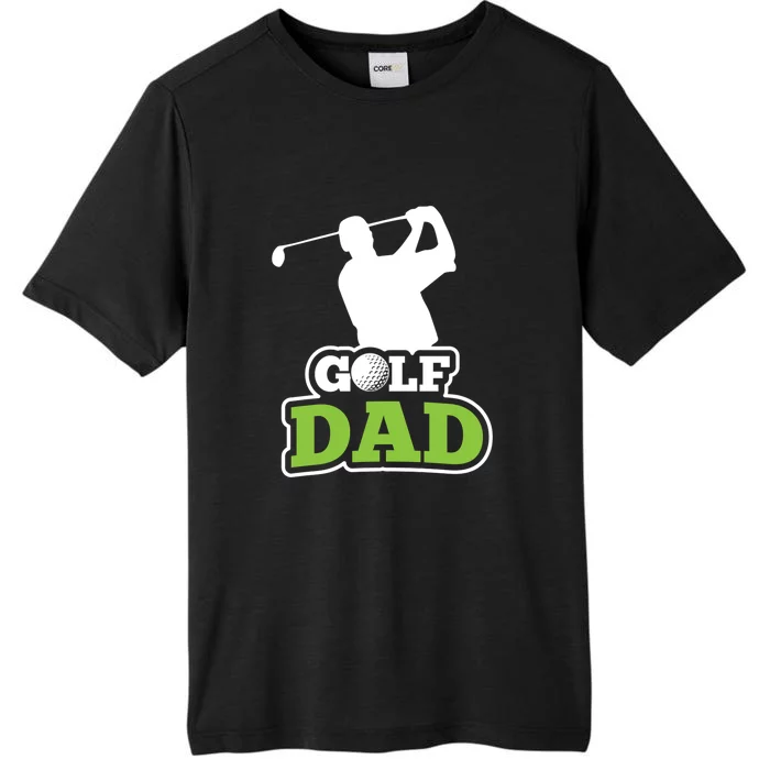 Father's Day Golf Golf Player Golf Dad Golf Lover Birthday Gift For Dad ChromaSoft Performance T-Shirt