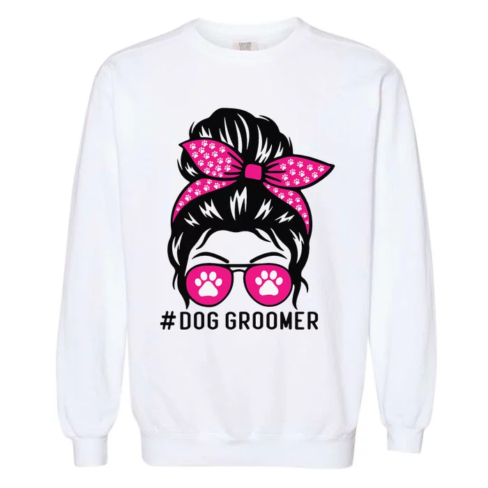 Funny Dog Groomer Grooming Pet Stylist Lady Garment-Dyed Sweatshirt