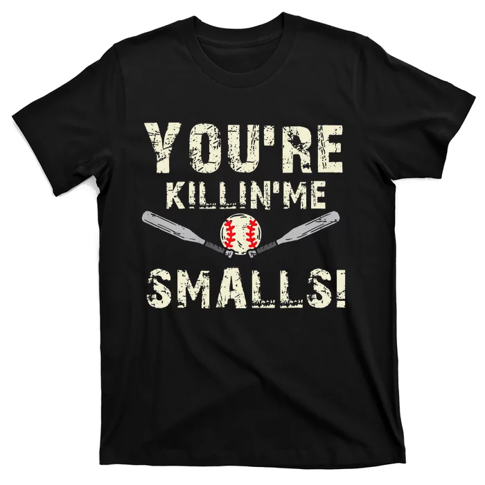 Funny Dad Gift You're Killing Me Smalls Dad And Child T-Shirt