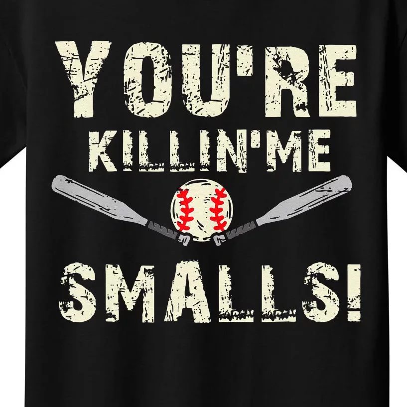 Funny Dad Gift You're Killing Me Smalls Dad And Child Kids T-Shirt