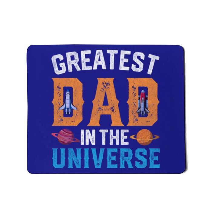 Fathers Day Greatest Dad In The Universe Space Ufo Gift Mousepad