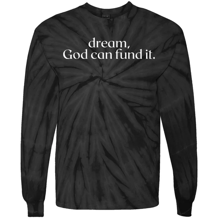 Funmibi Dream God Can Fund It Tie-Dye Long Sleeve Shirt