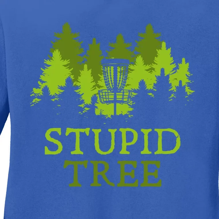 Funny Disc Golf Player Gift Stupid Tree Disc Golf Gift Ladies Long Sleeve Shirt