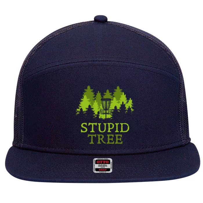 Funny Disc Golf Player Gift Stupid Tree Disc Golf Gift 7 Panel Mesh Trucker Snapback Hat