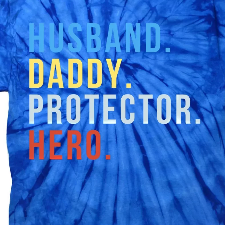 Fathers Day Gift Husband Daddy Protector Hero Gift Tie-Dye T-Shirt