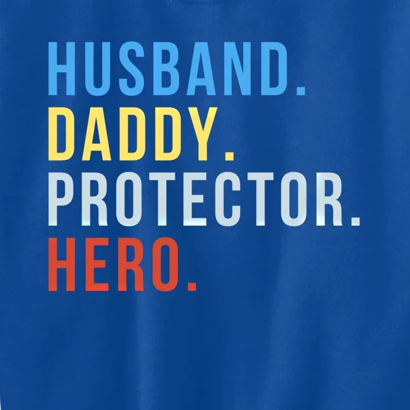 Fathers Day Gift Husband Daddy Protector Hero Gift Kids Sweatshirt