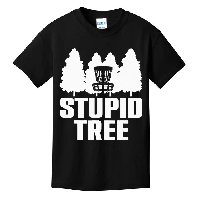 Funny Disc Golf Art For  Stupid Tree Basket Kids T-Shirt