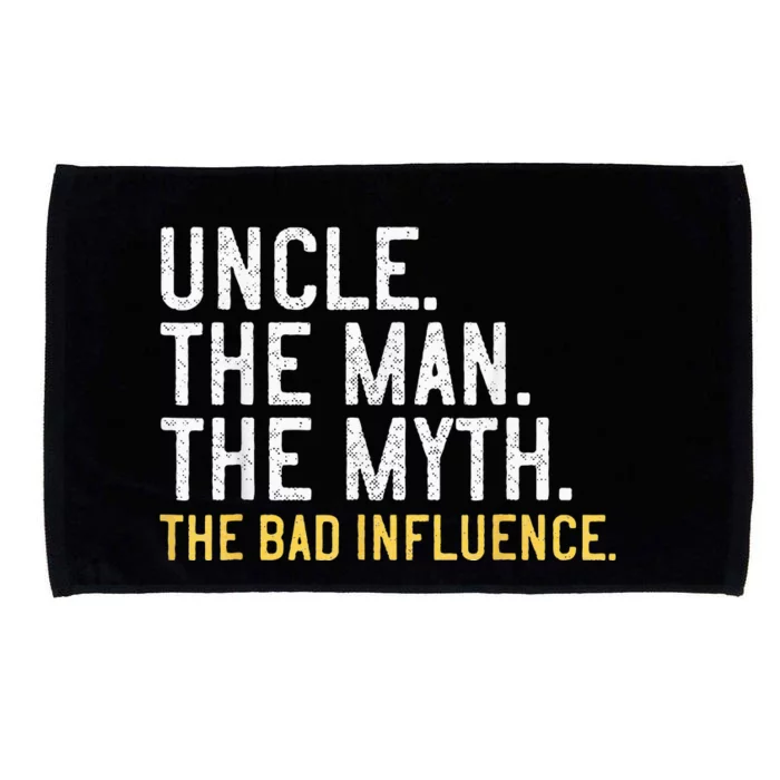 Father's Day Gift Uncle The Man The Myth The Bad Influence Microfiber Hand Towel