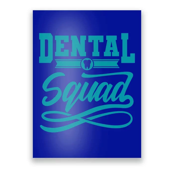 Funny Dentist Gift Tooth For Dental Assistant Dental Squad Gift Poster