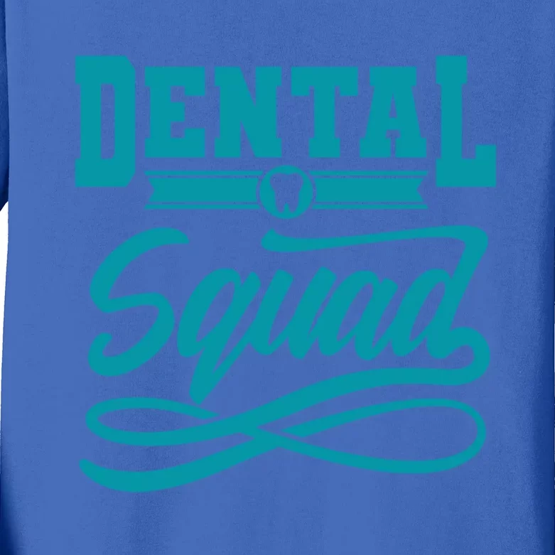 Funny Dentist Gift Tooth For Dental Assistant Dental Squad Gift Kids Long Sleeve Shirt