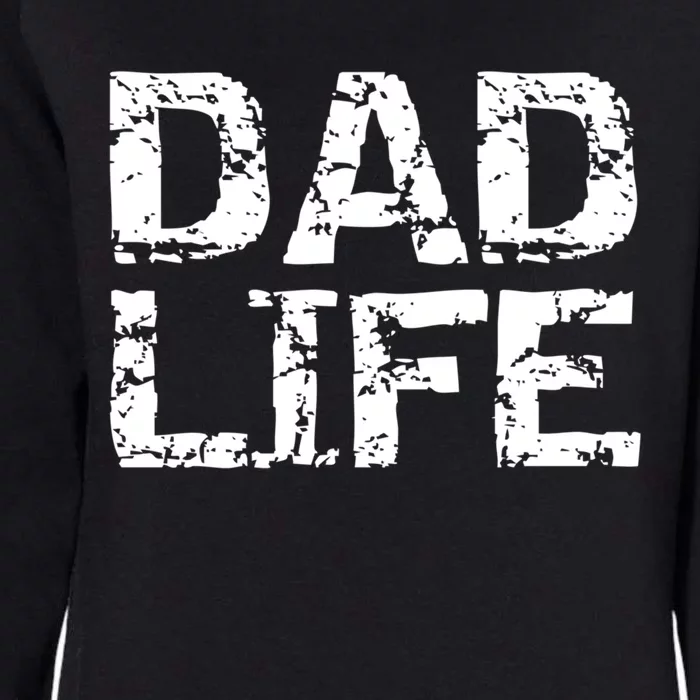 FatherS Day Gift For New Dads From Distressed Dad Life Gift Womens California Wash Sweatshirt