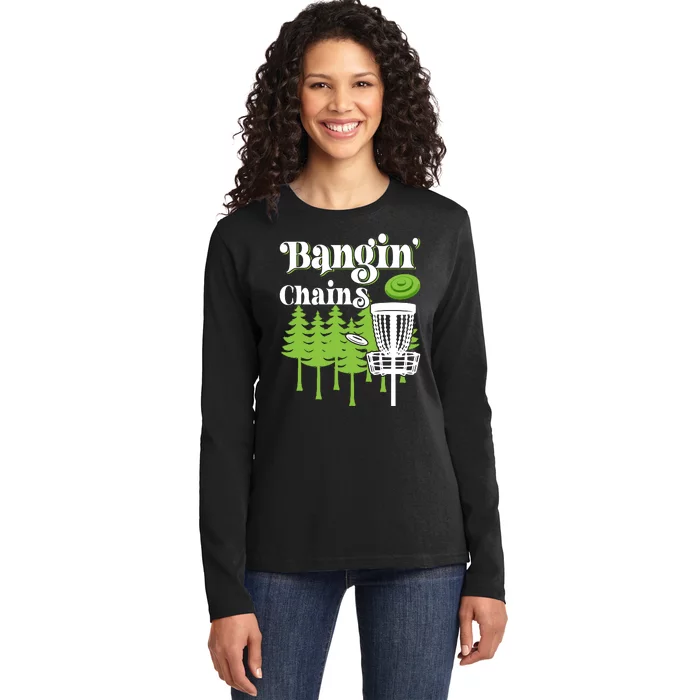 Funny Disc Golf Player Saying I Bangin' Chains Ladies Long Sleeve Shirt