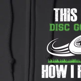 Funny Disc Golf Roller Disc Golfer Humor Full Zip Hoodie