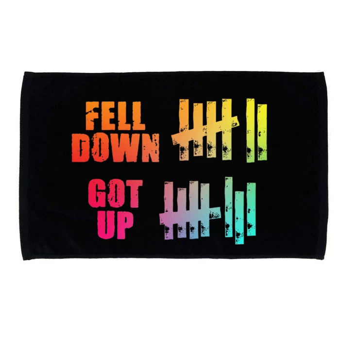 Fell Down Got Up Motivational Positivity Gift Funny Microfiber Hand Towel