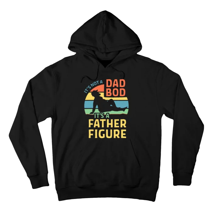 Fathers Day Gift From Wife Daughter Son Its A Father Figure Hoodie