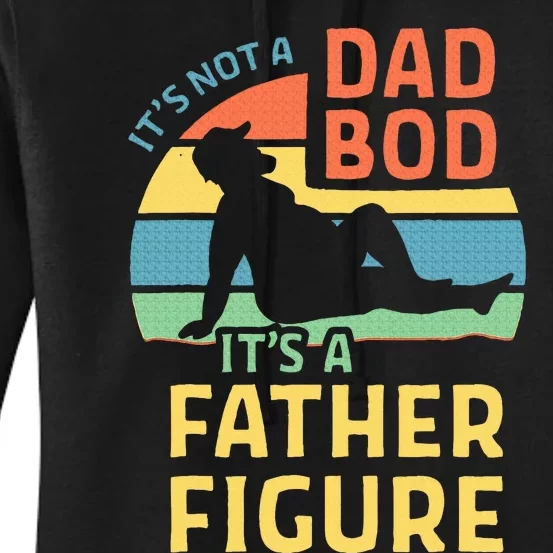 Fathers Day Gift From Wife Daughter Son Its A Father Figure Women's Pullover Hoodie