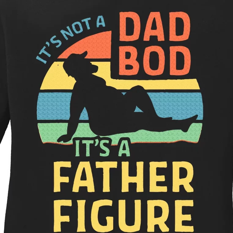 Fathers Day Gift From Wife Daughter Son Its A Father Figure Ladies Long Sleeve Shirt