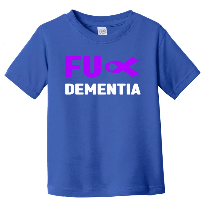 Fuck Detia Great Gift Funny Gift Fuck Alzheimer's Detia Awareness Gift Toddler T-Shirt