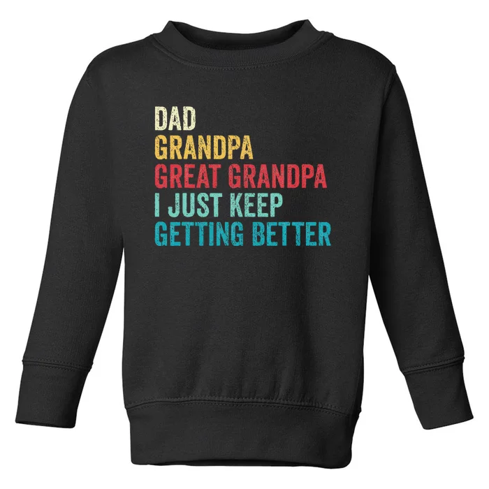 Fathers Day Grandpa Gift From Grand Dad Great Grandpa Toddler Sweatshirt