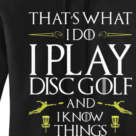 Funny Disc Golf That's What I do I play Disc Golf Women's Pullover Hoodie