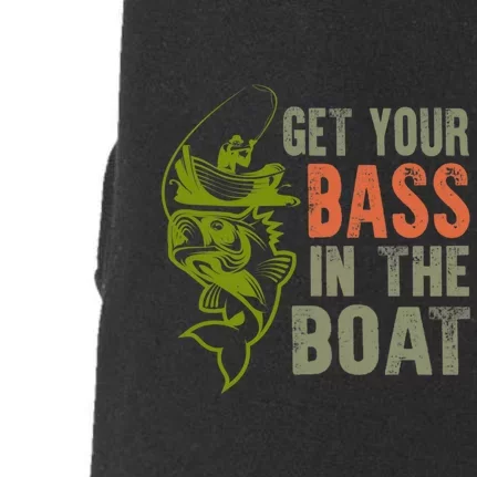 Father's Day Get Your Bass In The Boat Fishing Gift Fishing Dad Doggie 3-End Fleece Hoodie