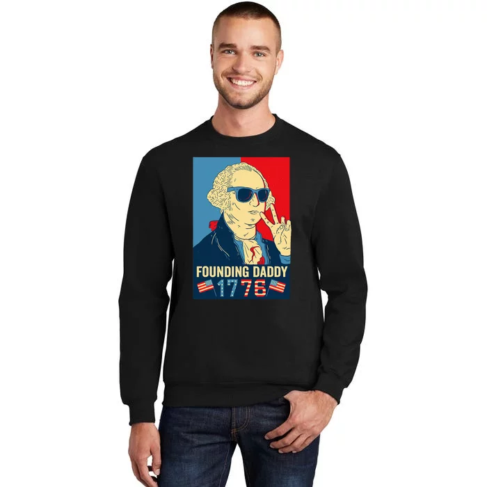 Founding Daddy George Washington Funny Sweatshirt