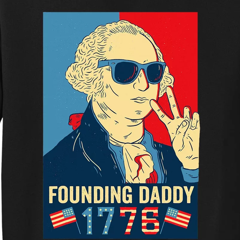 Founding Daddy George Washington Funny Sweatshirt