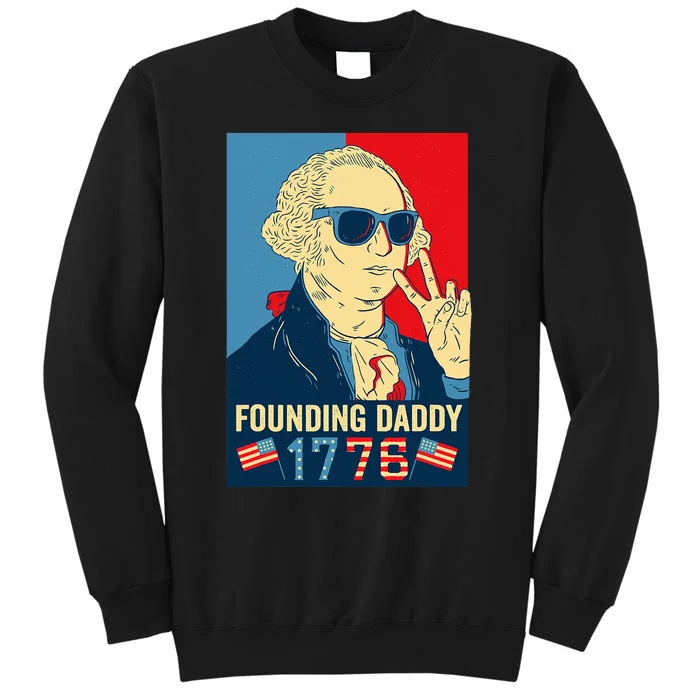 Founding Daddy George Washington Funny Sweatshirt