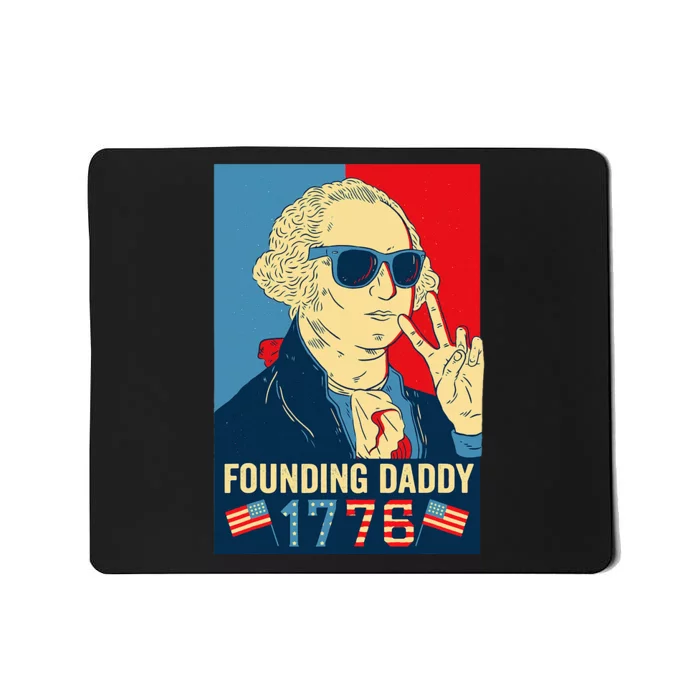 Founding Daddy George Washington Funny Mousepad