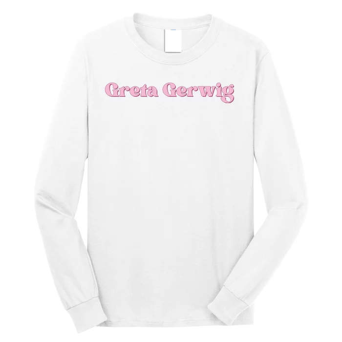 From Director Greta Gerwig Long Sleeve Shirt