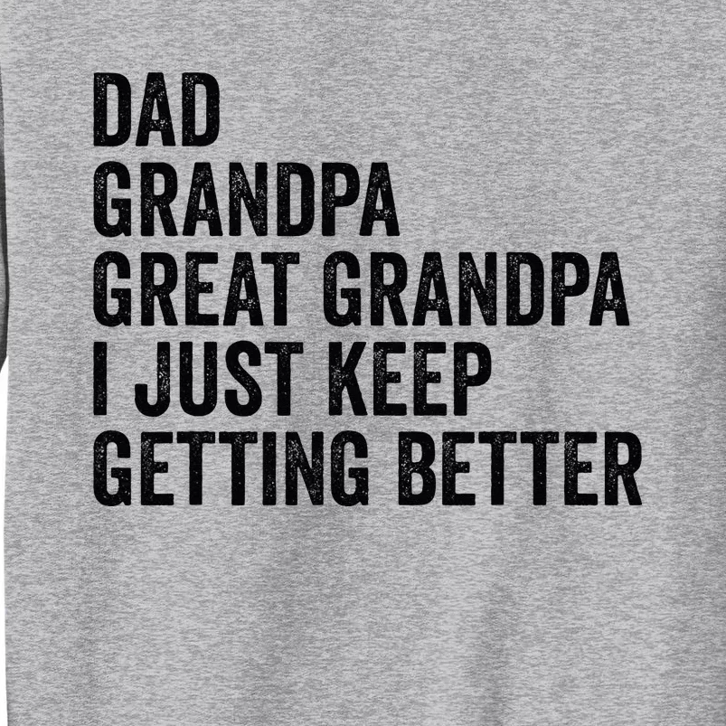 Fathers Day Grandpa from Grand Dad Great Grandfather Tall Sweatshirt