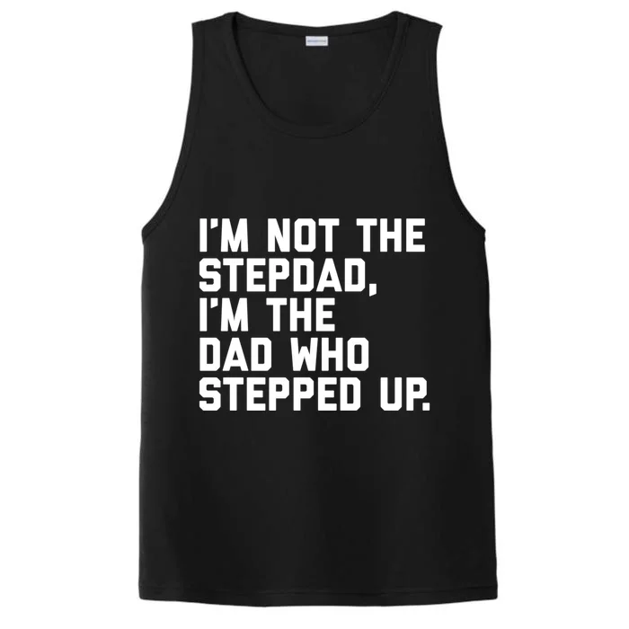 Father's Day Gift For Step Dad Who Stepped Up Cute Stepdad Gift Performance Tank