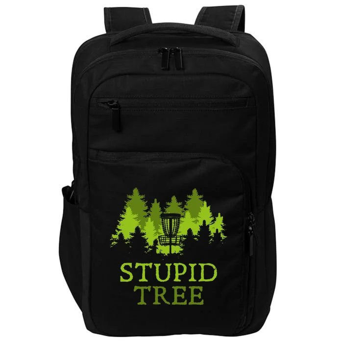 Funny Disc Golf Player Gift Stupid Tree Disc Golf Hoodie Impact Tech Backpack