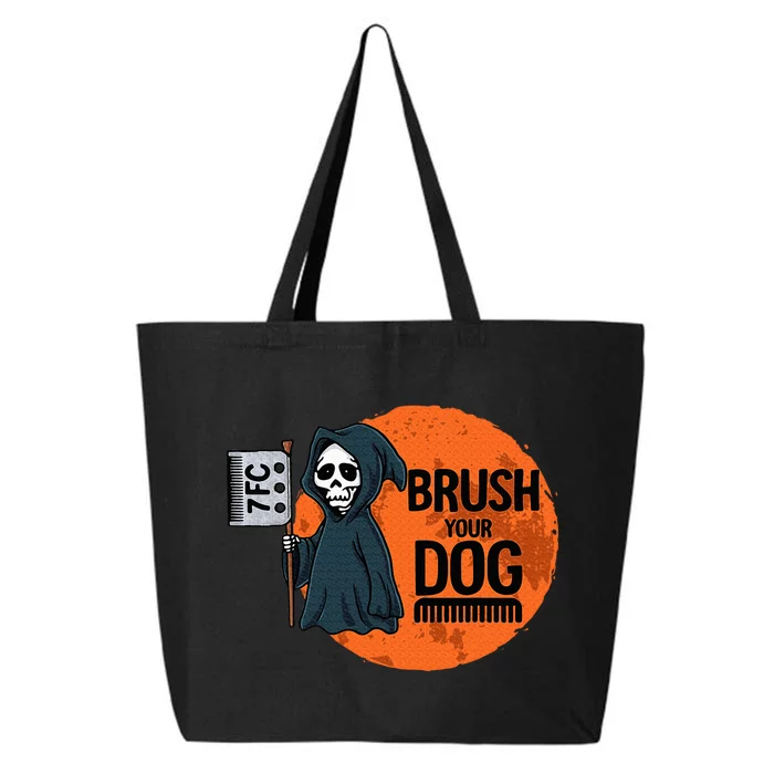 Funny Dog Groomer Brush Your Dog Grooming Reaper Halloween 25L Jumbo Tote