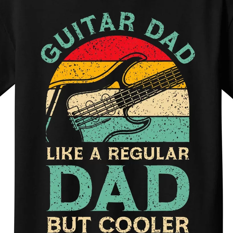 Fathers Day Guitar Dad For Guitarist Music Lover Dad Kids T-Shirt