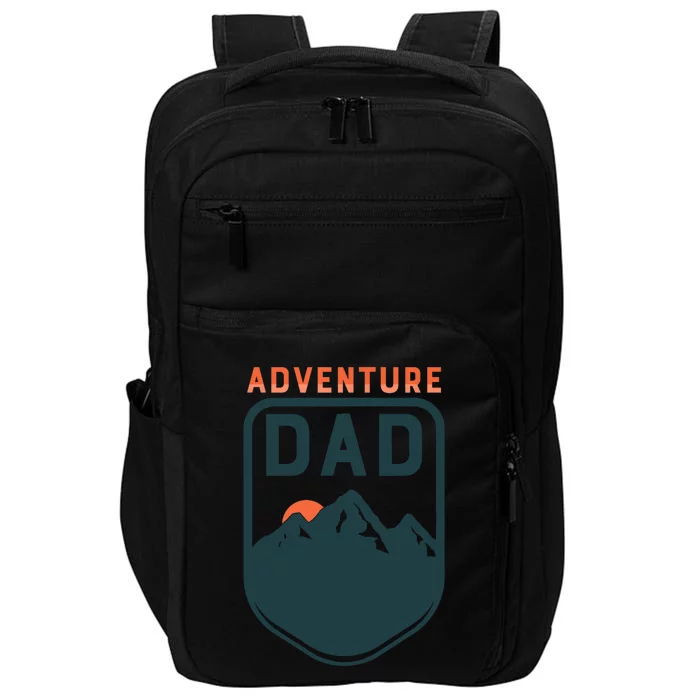 FatherS Day Gift For Dad Adventure Dad Impact Tech Backpack