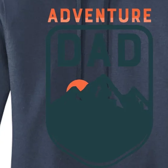 FatherS Day Gift For Dad Adventure Dad Women's Pullover Hoodie