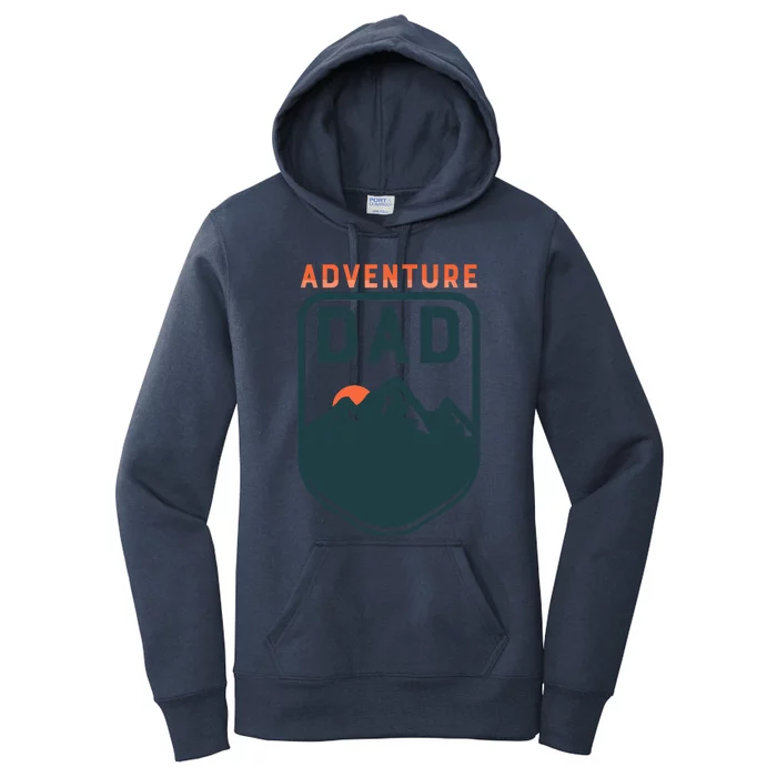 FatherS Day Gift For Dad Adventure Dad Women's Pullover Hoodie