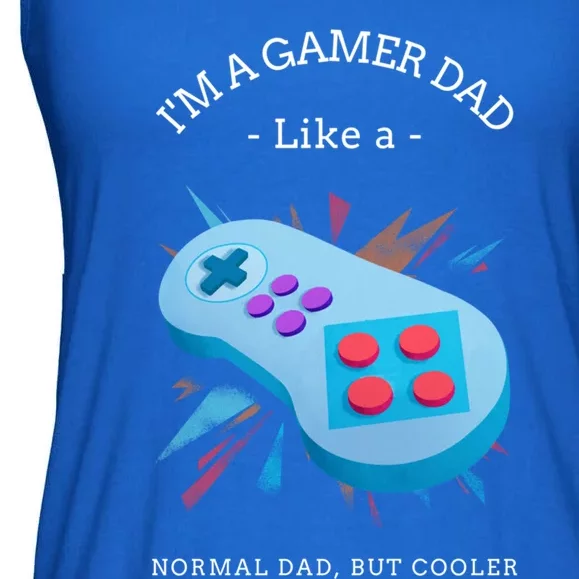 Fathers Day Gamer Dad Like A Normal Dad But Cooler Gift Ladies Essential Flowy Tank