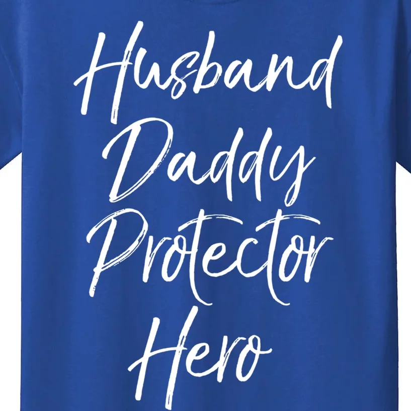 FatherS Day Gift For Dads Husband Daddy Protector Hero Meaningful Gift Kids T-Shirt