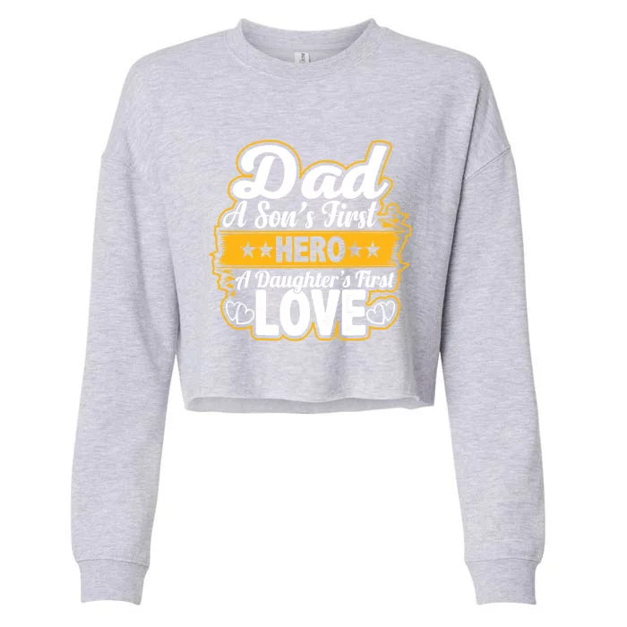 Fathers Day Greatest Best Dad A Sons First Hero Cute Gift Cropped Pullover Crew