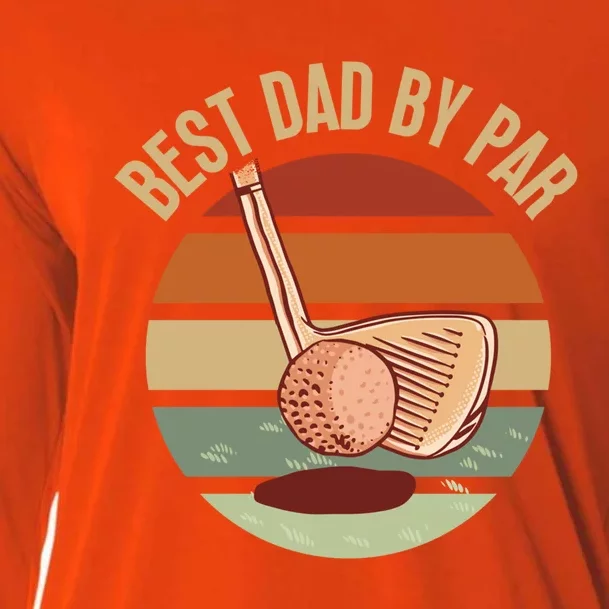 FatherS Day Golf Lover Dad Golfer Best Dad By Par Gift Cooling Performance Long Sleeve Crew