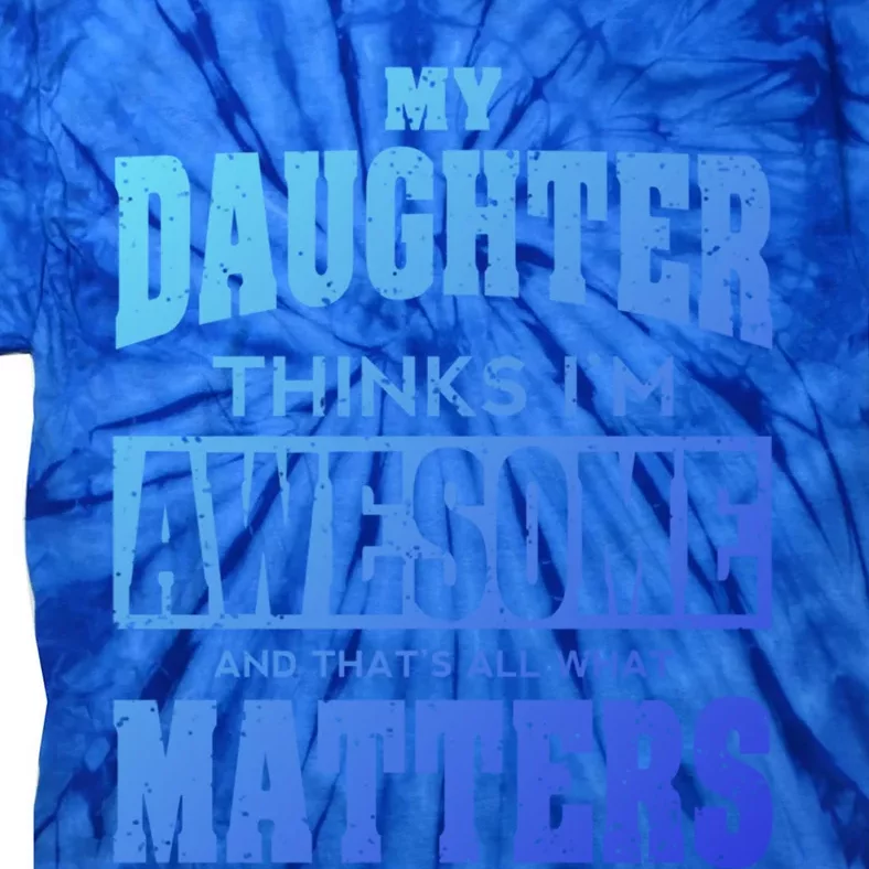 Fathers Day Gift From Daughter Awesome Dad Or Mom Gift Cool Gift Tie-Dye T-Shirt