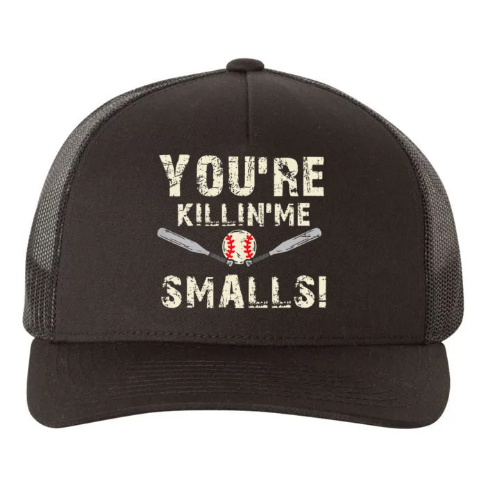 Funny Dad Gift Youre Killing Me Smalls Dad And Child Yupoong Adult 5-Panel Trucker Hat