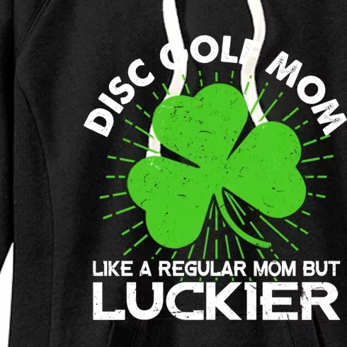 Funny Disc Golf Mom St Patrick's Day Lucky Irish Mama Gift Cute Gift Women's Fleece Hoodie